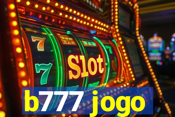 b777 jogo
